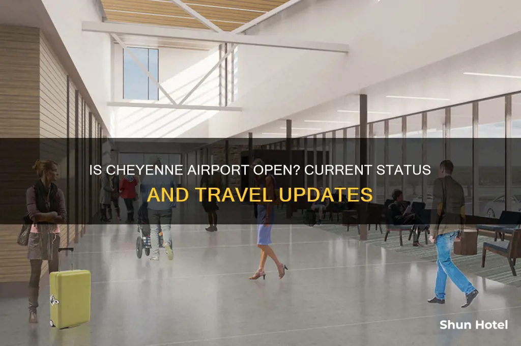 is the cheyenne airport open