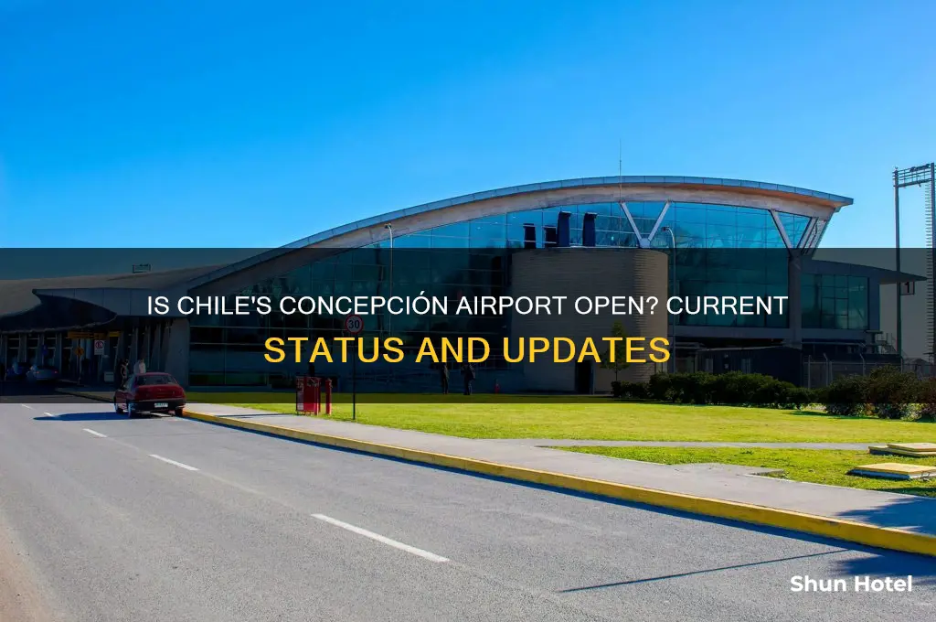 is the chile concepcion airport open