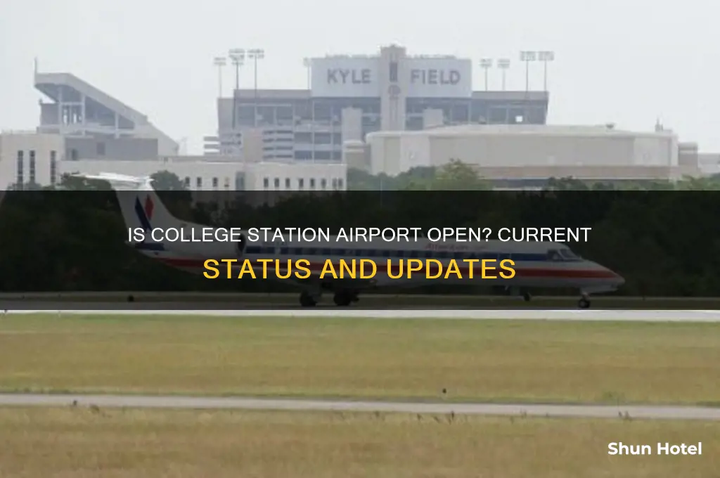 is the college station airport open