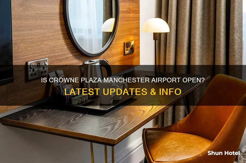 is the crowne plaza manchester airport open