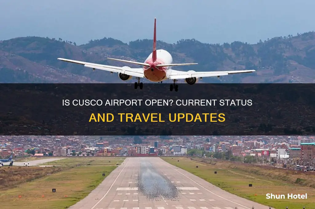 is the cusco airport open