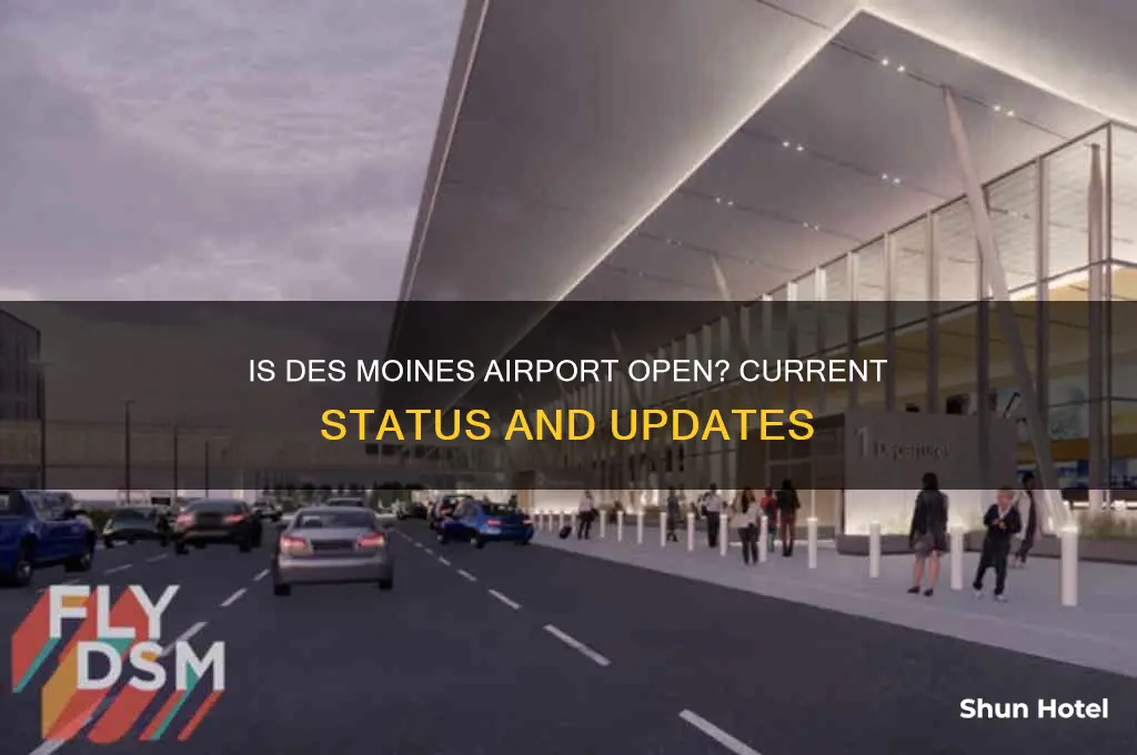 is the des moines airport open