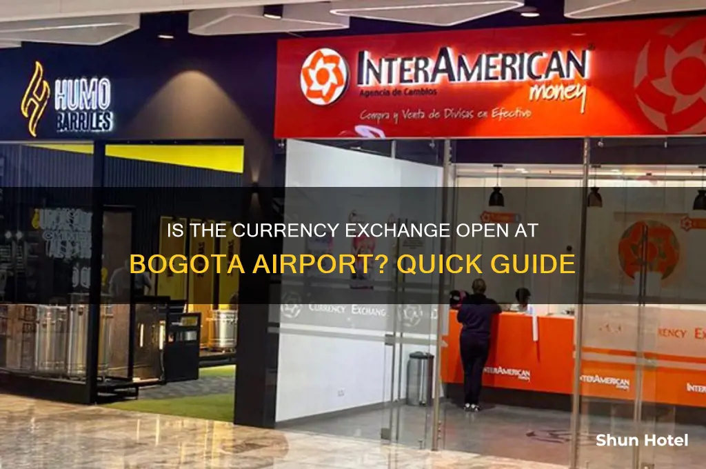 is the exchange open at bogota airport
