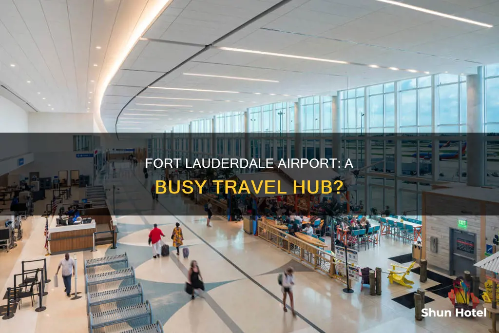 is the fort lauderdale airport busy