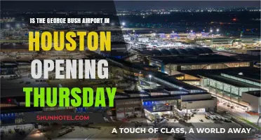 George Bush Airport Houston: Thursday Opening Confirmed or Delayed?