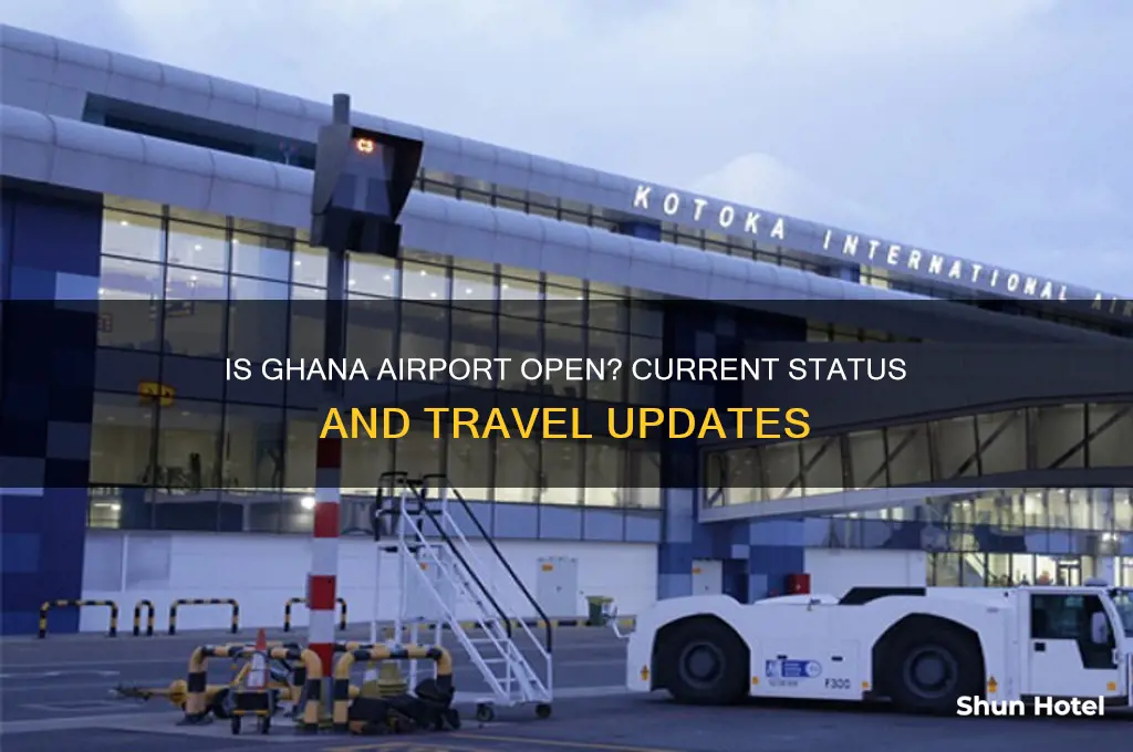is the ghana airport open