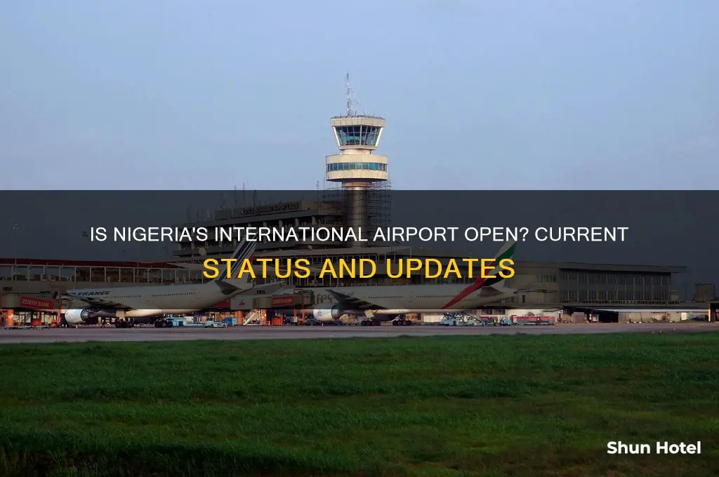 is the international airport in nigeria open