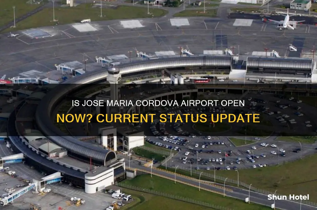 is the jose maria cordova airport open right now