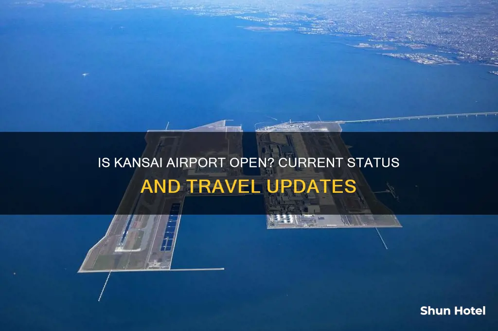 is the kansai airport open