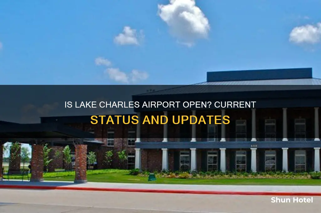 is the lake charles airport open