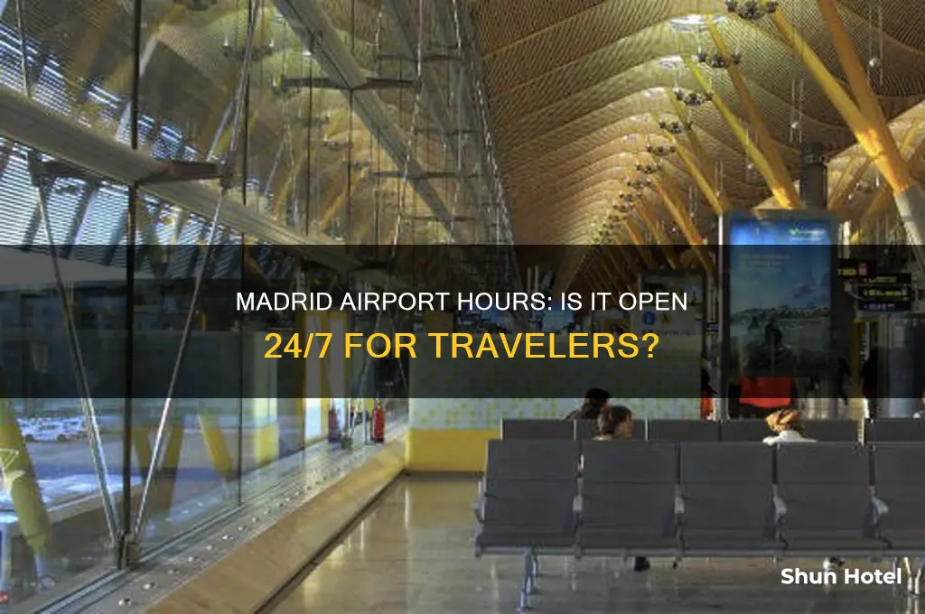 is the madrid airport open 24 hours
