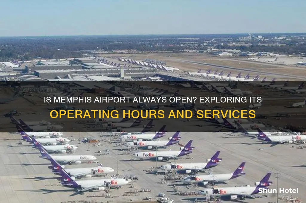 is the memphis airport always open