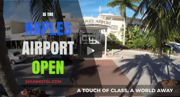 Is Naples Airport Open? Current Status and Travel Updates