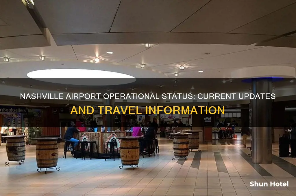 is the nashville airport open now
