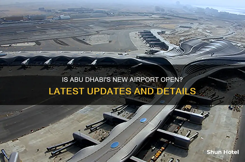 is the new abu dhabi airport open