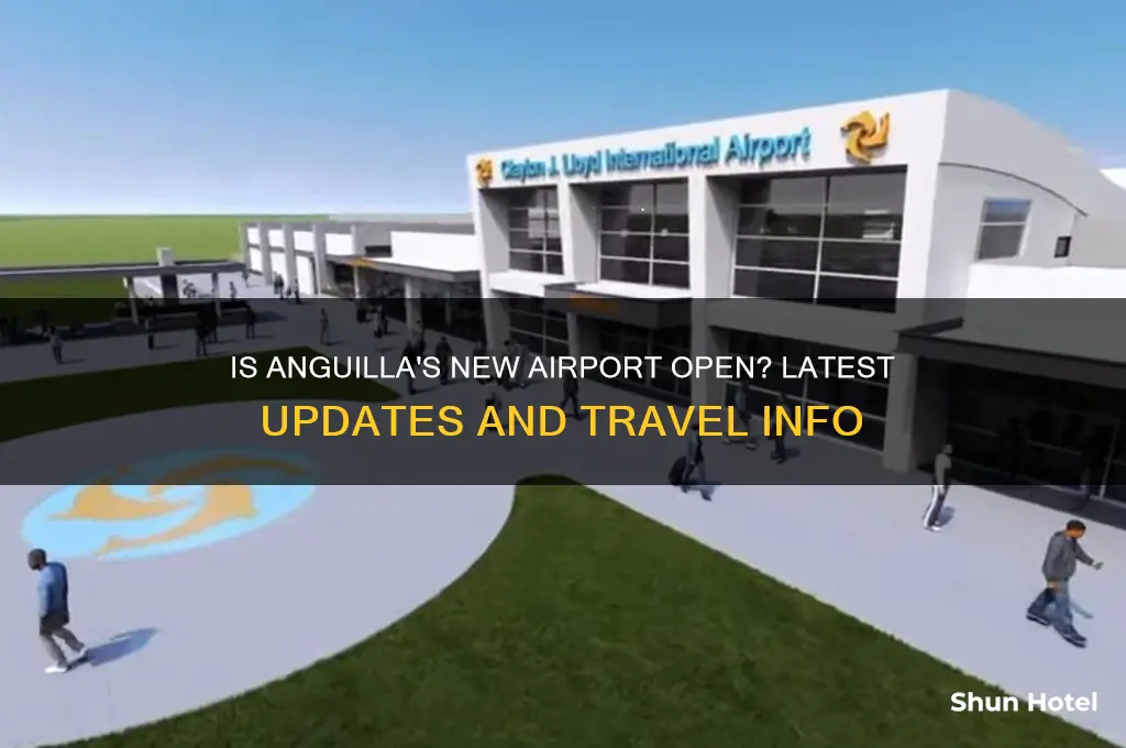 is the new airport in anguilla open