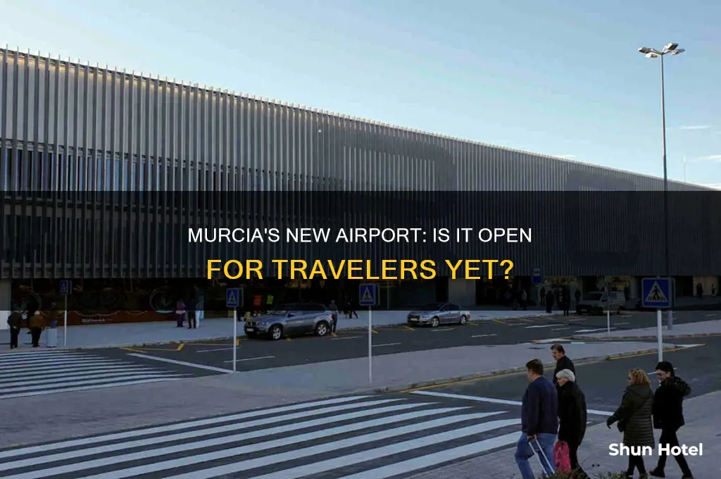 is the new airport in murcia open