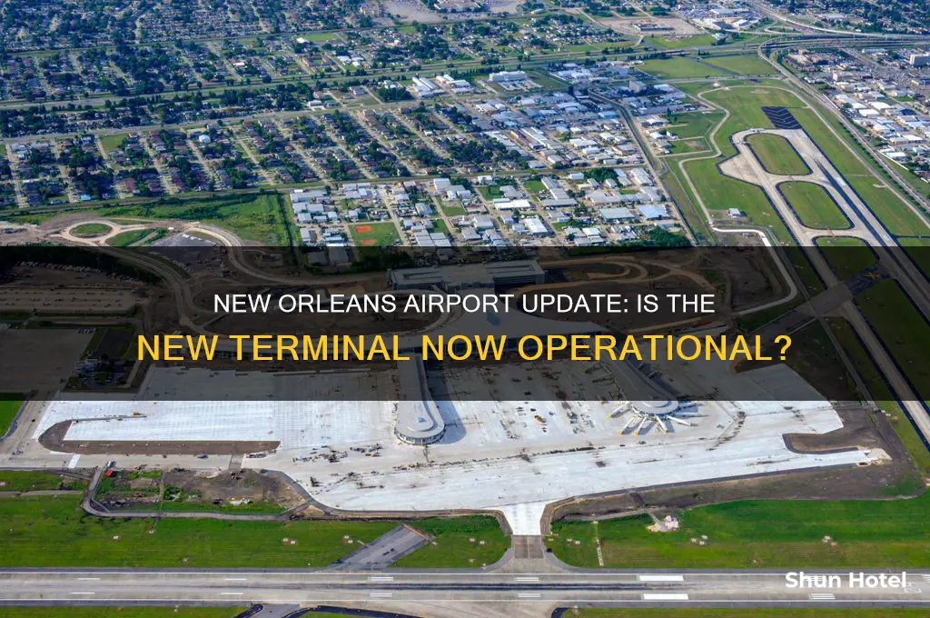 is the new airport in new orleans open