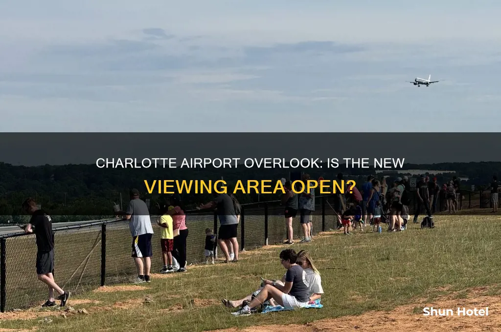 is the new charlotte airport overlook open