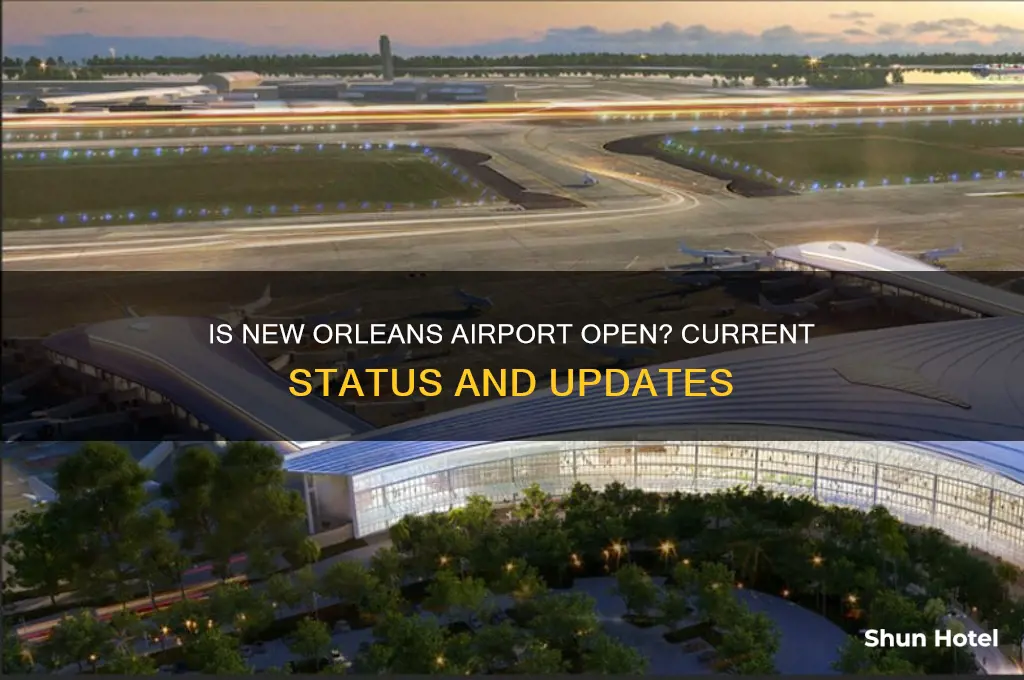 is the new orlean airport open