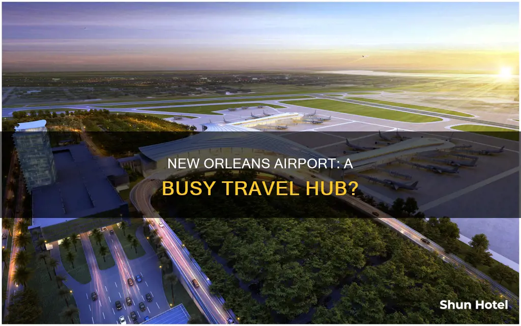 is the new orleans airport busy