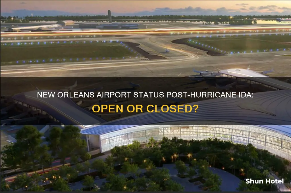 is the new orleans airport open after hurricane ida