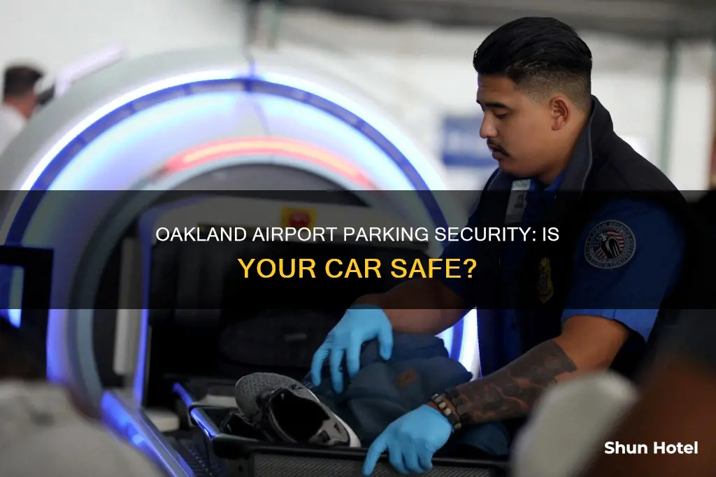 is the oakland airport lot secure