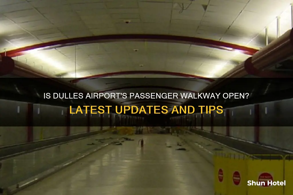 is the passenger walkway open at dulles airport