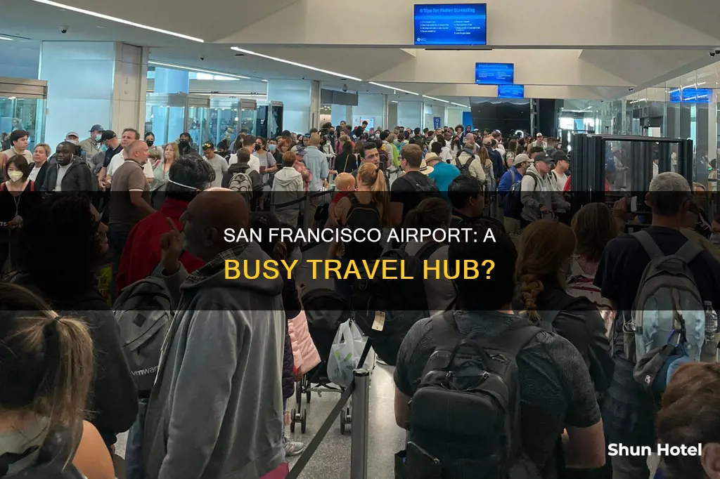 is the san francisco airport busy