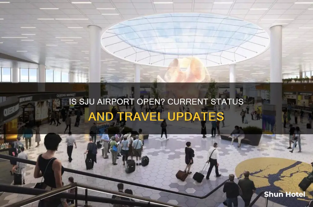 is the sju airport open