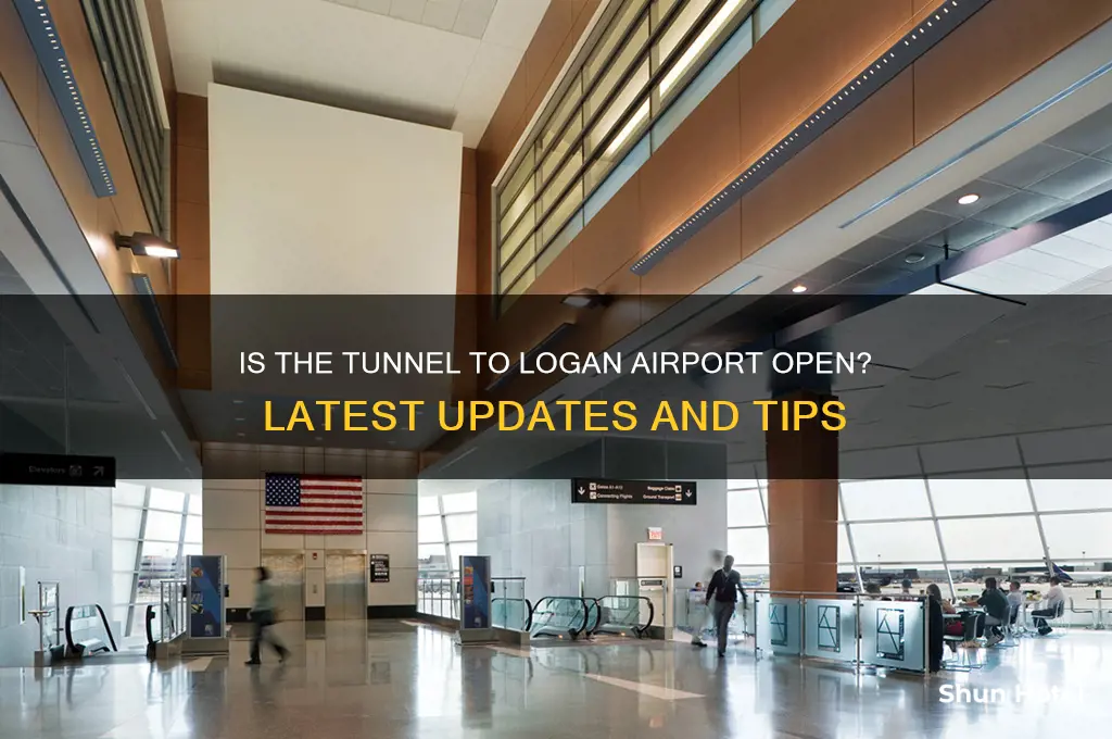 is the tunnel open to logan airport