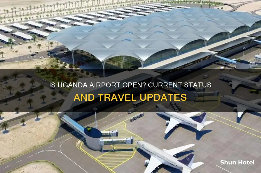 is the uganda airport open