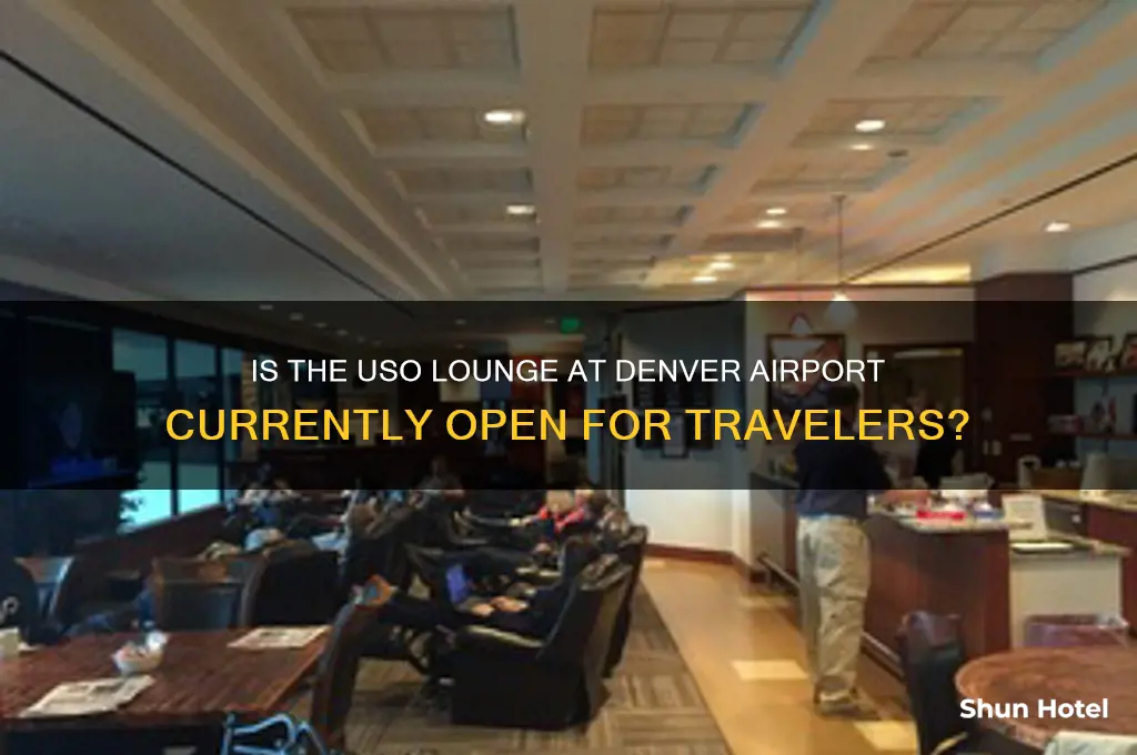 is the uso in denver airport open