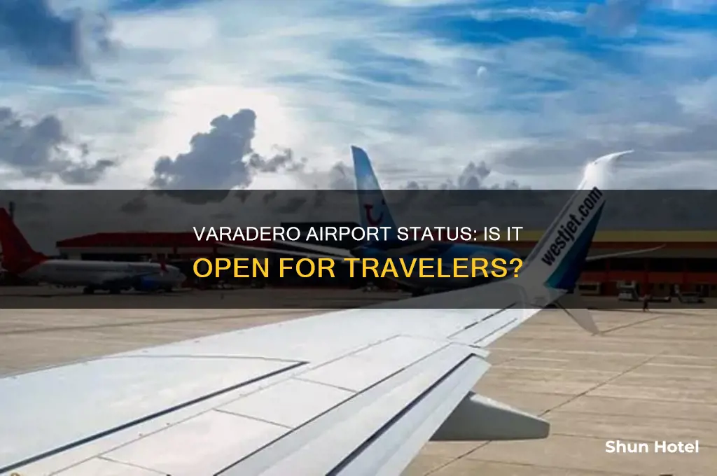 is the varadero airport open
