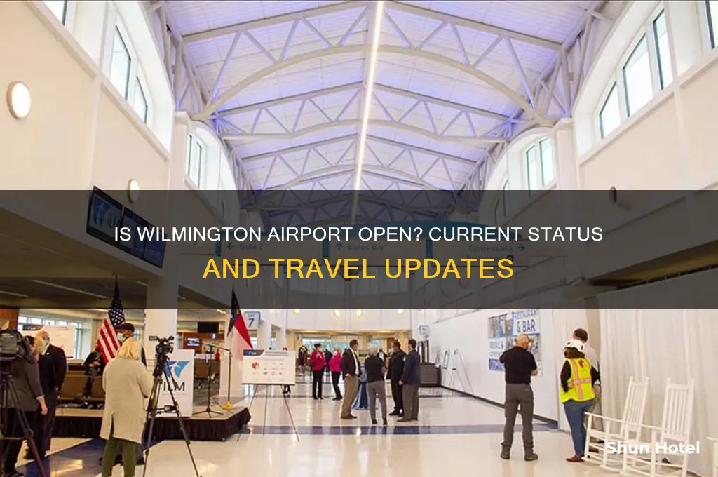 is the wilmington airport open