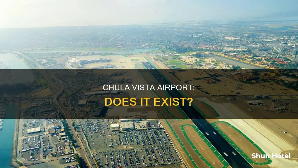 is there a chula vista airport