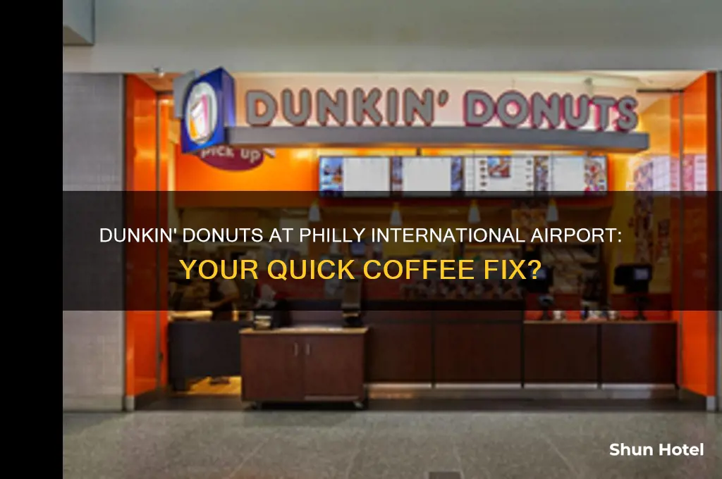 is there a dunkin donuts in the philly international airport