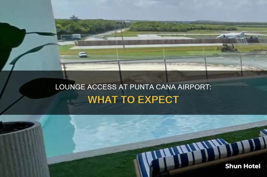 is there a lounge at punta cana airport