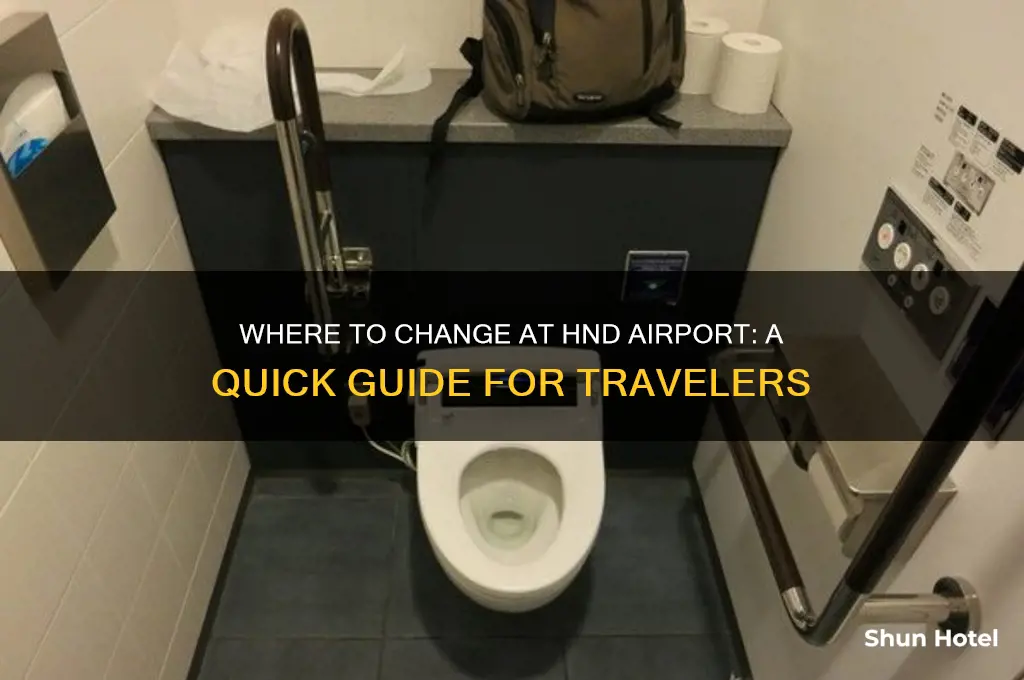 is there a place to get changed in hnd airport