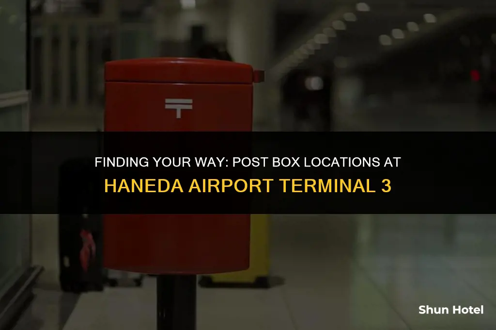 is there a post box at haneda airport terminal 3