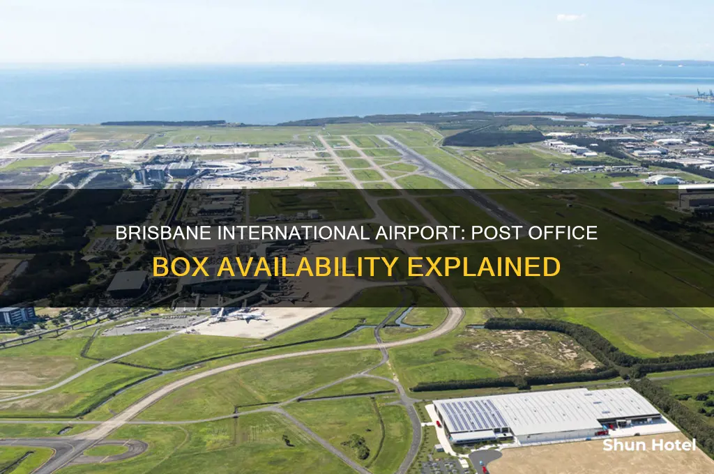 is there a post office box at brisbane international airport