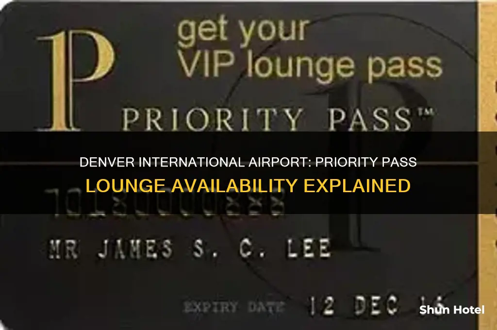 is there a priority pass lounge at denver international airport