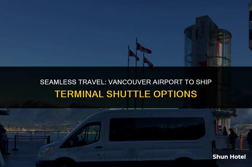 is there a shuttle from vacouver airport to ship terminal