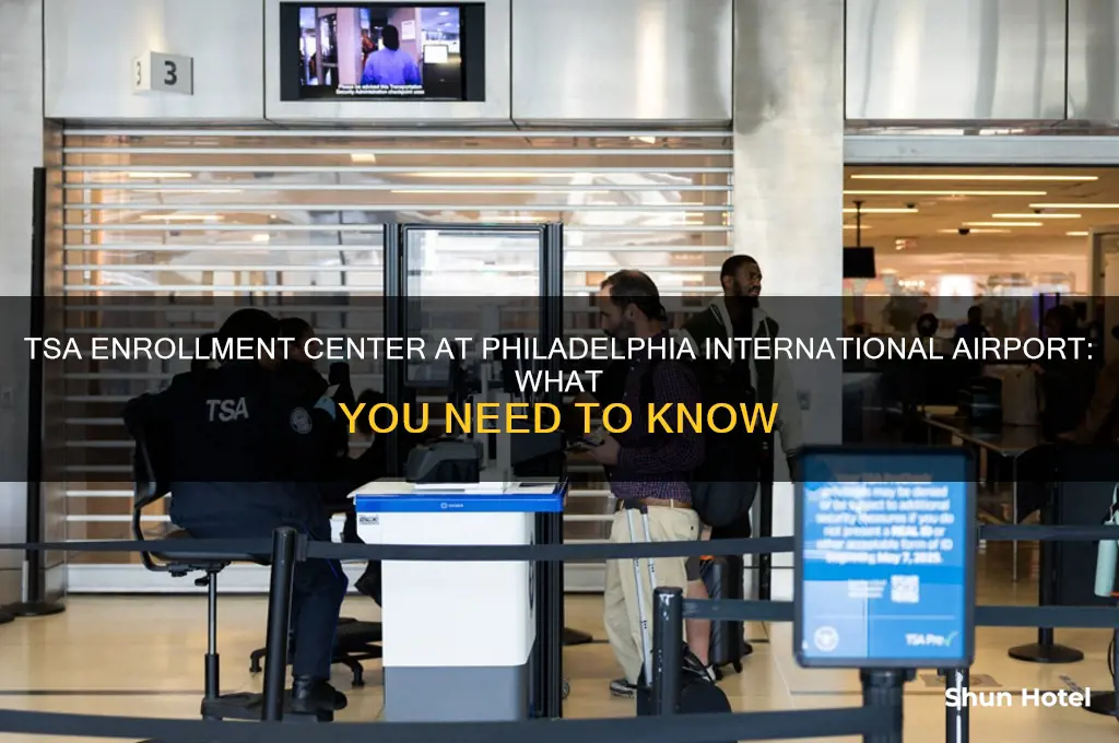 is there a tsa enrollment center at philadelphia international airport