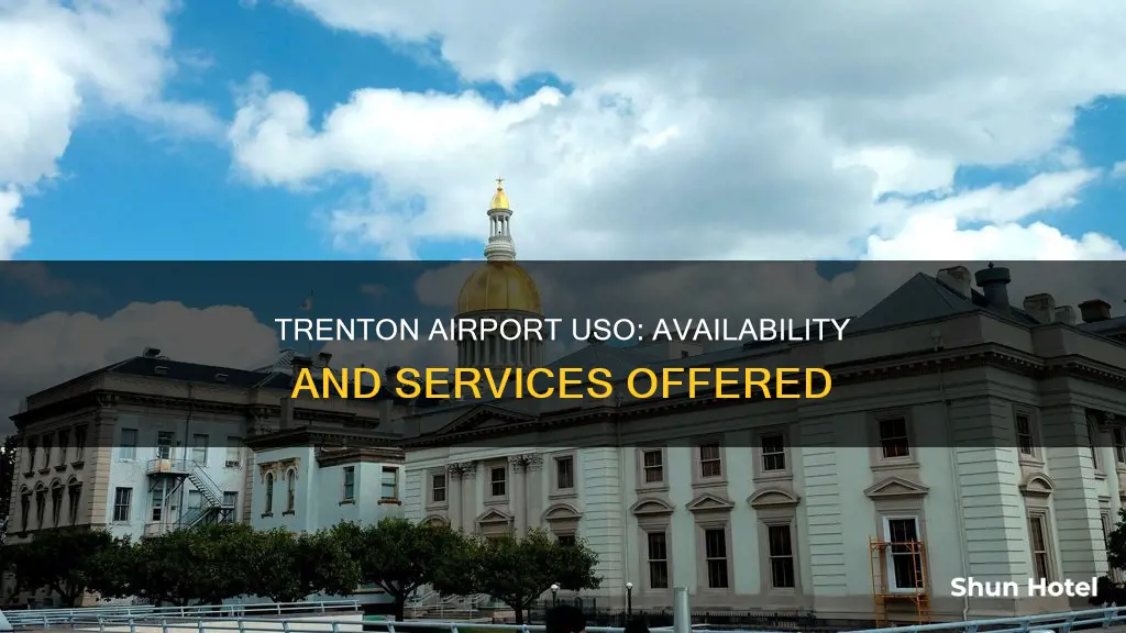 is there a uso trenton.airport