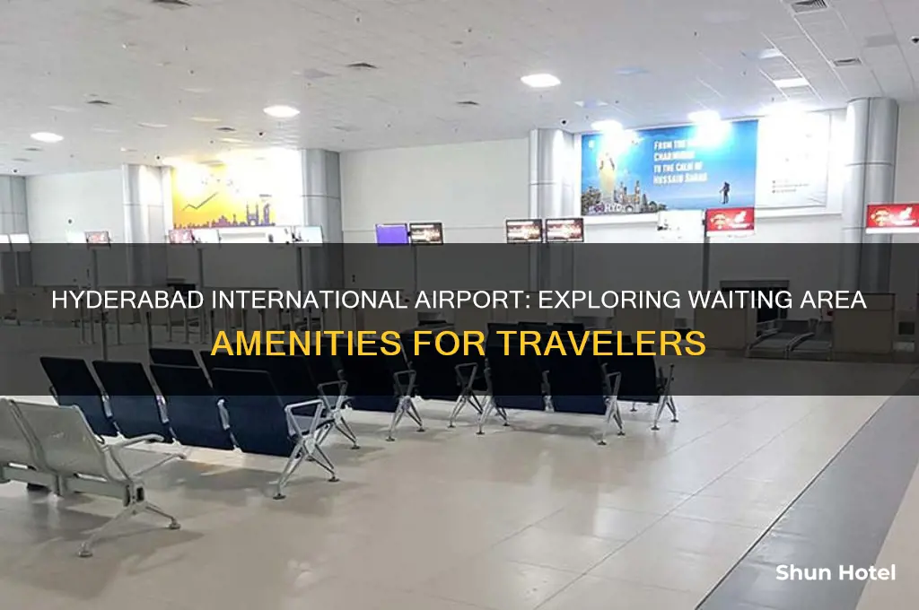 is there a waiting area at international airport at hyderabad