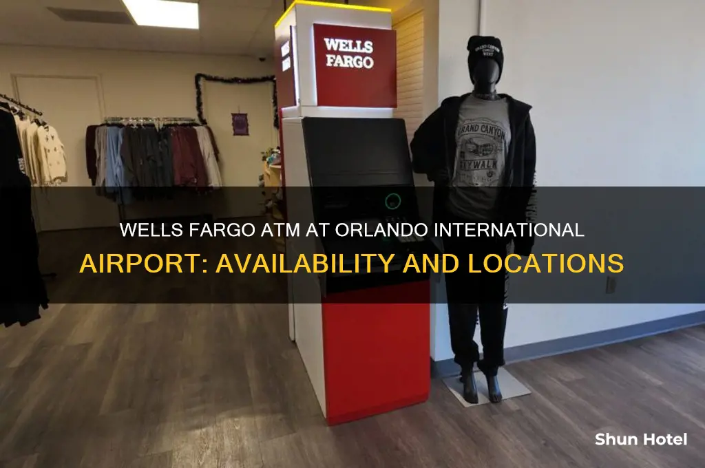 is there a wells fargo atm at orlando internation airport