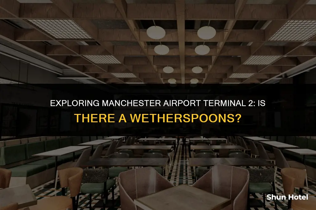 is there a wetherspoons at manchester airport terminal 2