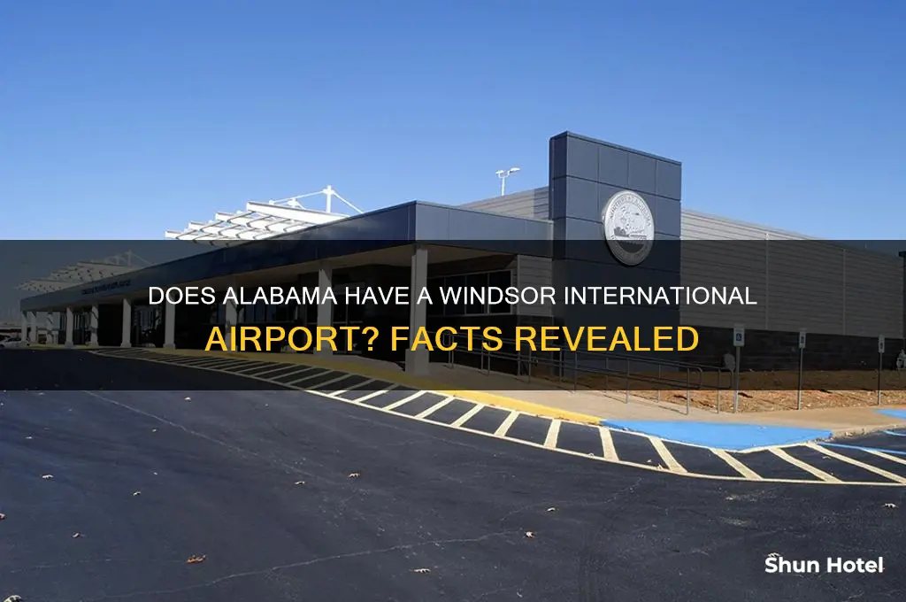 is there a windsor international airport in alabama