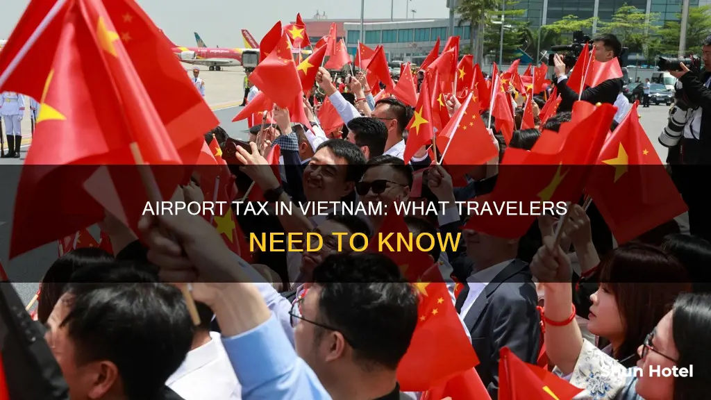is there airport tax in vietnam